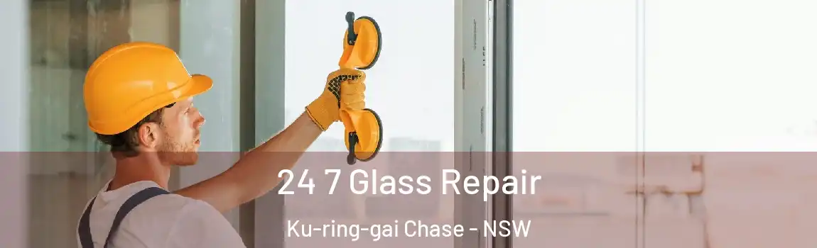  24 7 Glass Repair Ku-ring-gai Chase - NSW