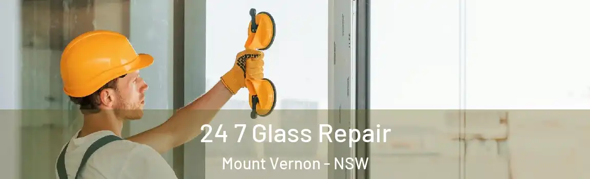  24 7 Glass Repair Mount Vernon - NSW