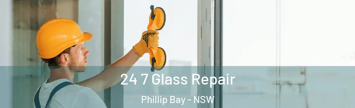  24 7 Glass Repair Phillip Bay - NSW