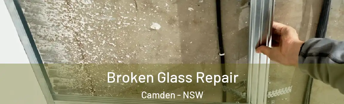  Broken Glass Repair Camden - NSW