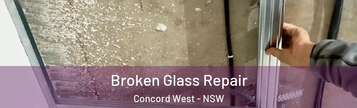 Broken Glass Repair Concord West - NSW