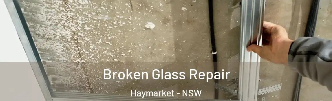  Broken Glass Repair Haymarket - NSW