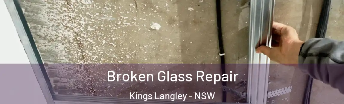  Broken Glass Repair Kings Langley - NSW