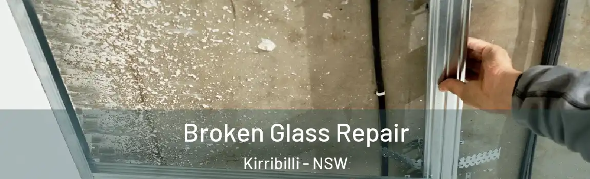  Broken Glass Repair Kirribilli - NSW