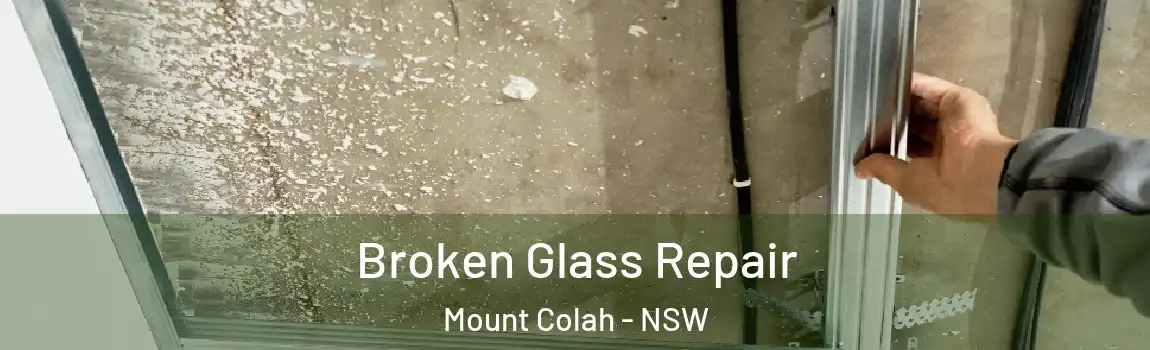  Broken Glass Repair Mount Colah - NSW