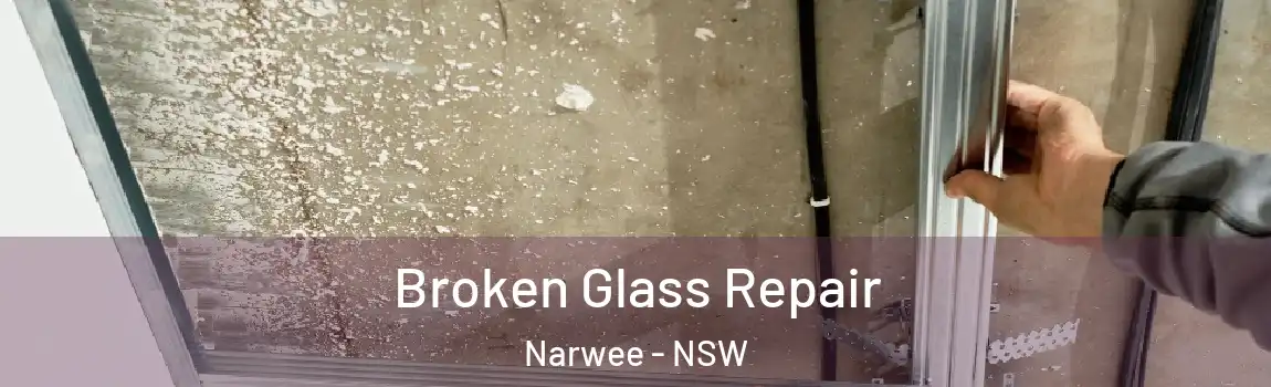  Broken Glass Repair Narwee - NSW
