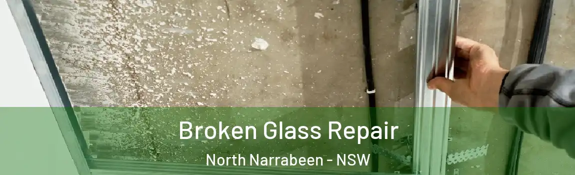  Broken Glass Repair North Narrabeen - NSW