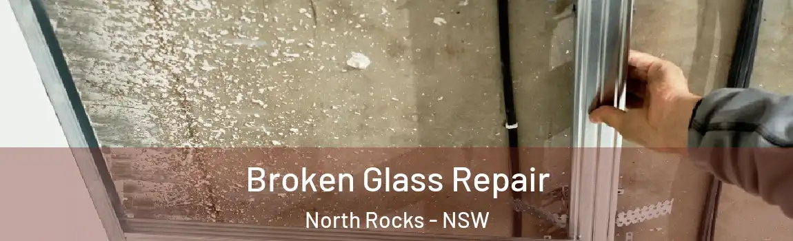  Broken Glass Repair North Rocks - NSW