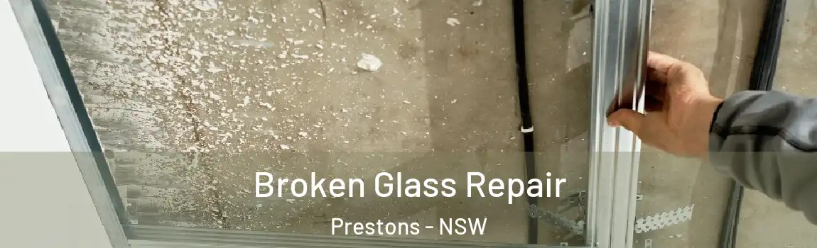  Broken Glass Repair Prestons - NSW