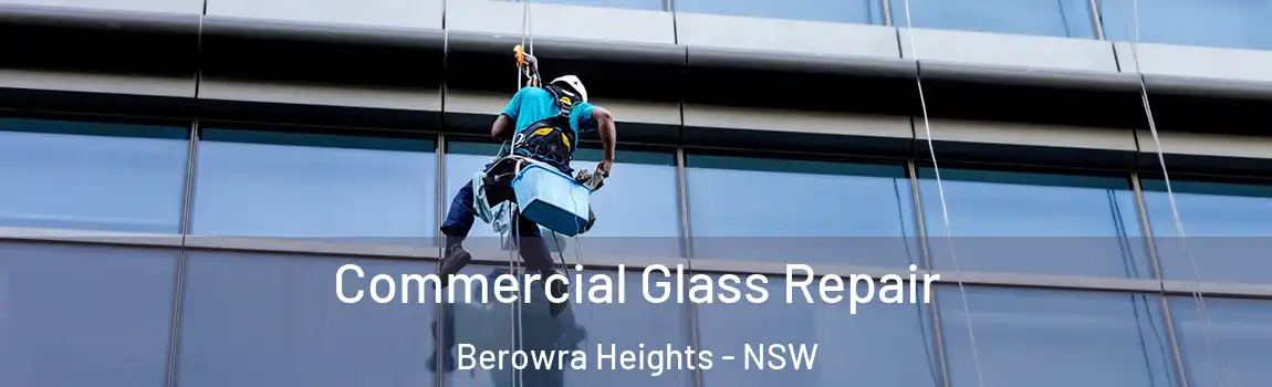  Commercial Glass Repair Berowra Heights - NSW