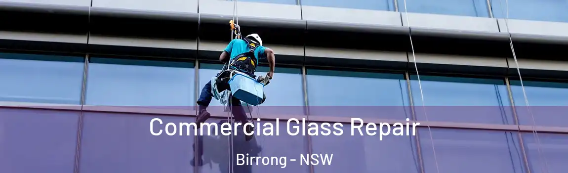  Commercial Glass Repair Birrong - NSW