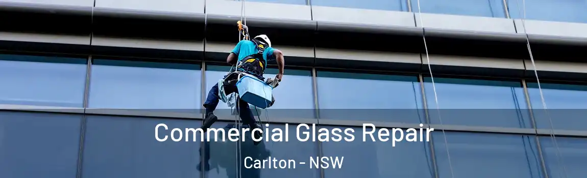 Commercial Glass Repair Carlton - NSW
