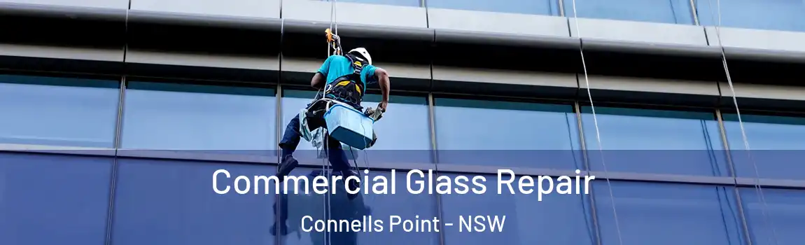  Commercial Glass Repair Connells Point - NSW
