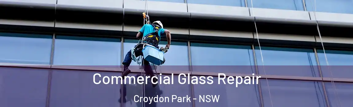  Commercial Glass Repair Croydon Park - NSW