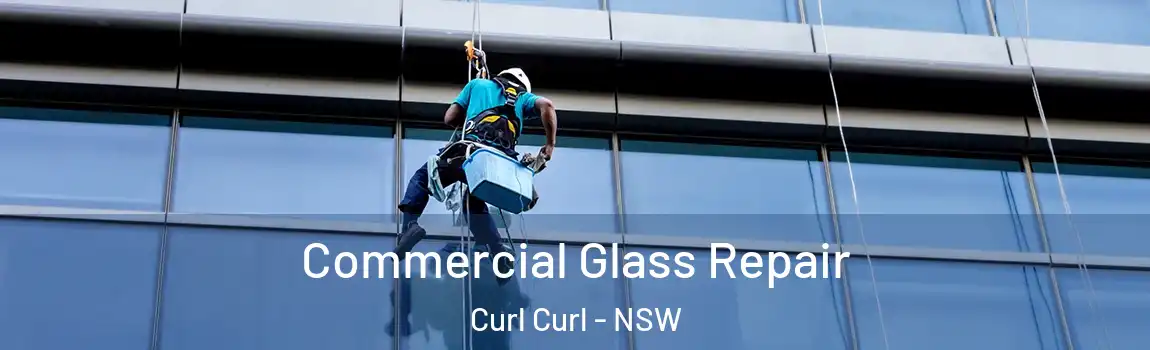  Commercial Glass Repair Curl Curl - NSW