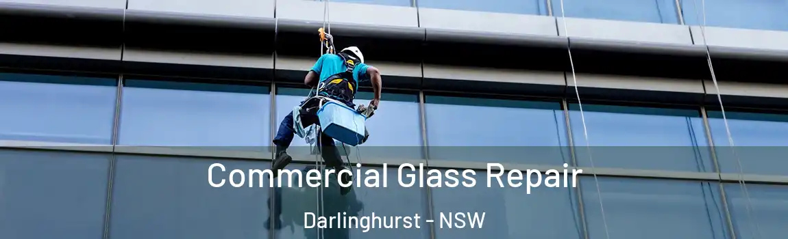  Commercial Glass Repair Darlinghurst - NSW