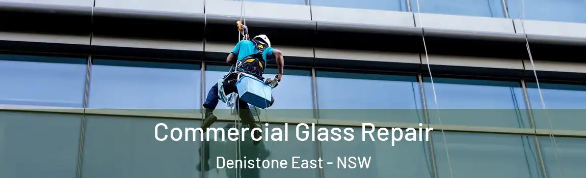  Commercial Glass Repair Denistone East - NSW