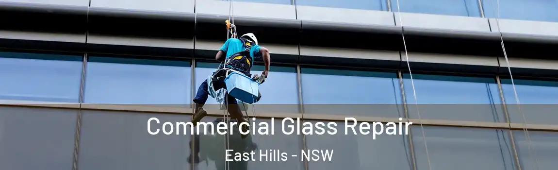  Commercial Glass Repair East Hills - NSW