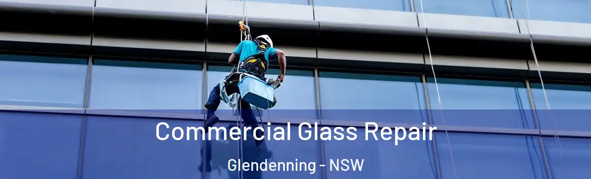  Commercial Glass Repair Glendenning - NSW