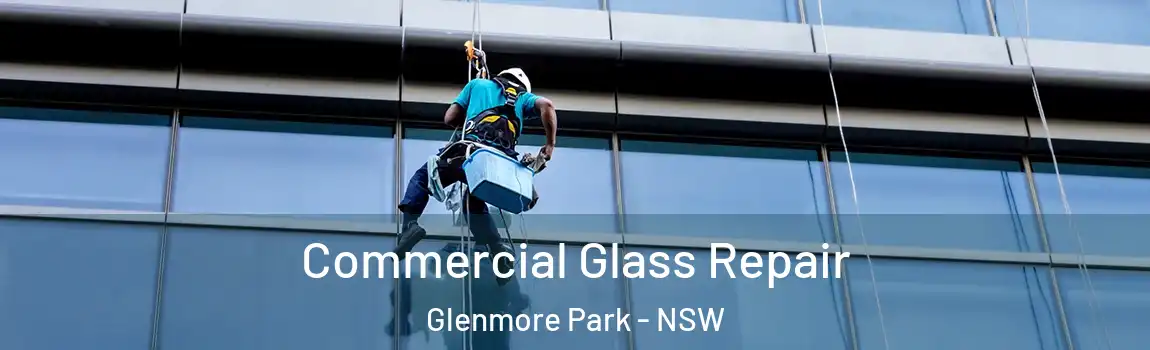  Commercial Glass Repair Glenmore Park - NSW