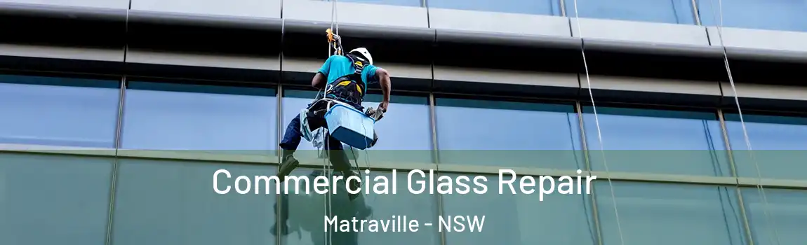  Commercial Glass Repair Matraville - NSW