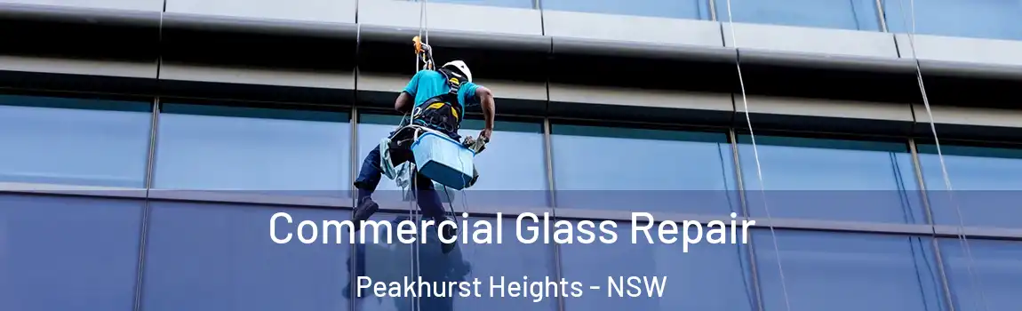  Commercial Glass Repair Peakhurst Heights - NSW