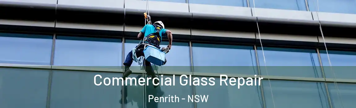  Commercial Glass Repair Penrith - NSW