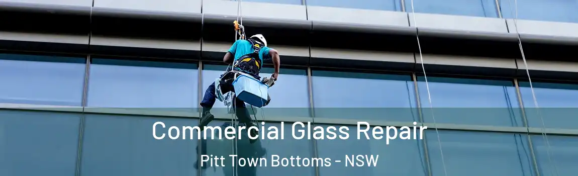  Commercial Glass Repair Pitt Town Bottoms - NSW