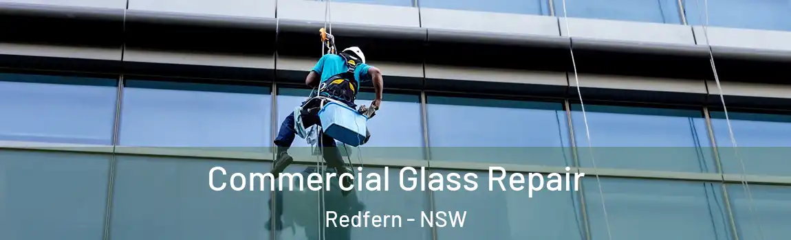  Commercial Glass Repair Redfern - NSW