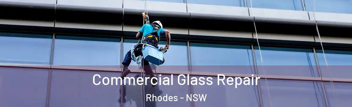  Commercial Glass Repair Rhodes - NSW