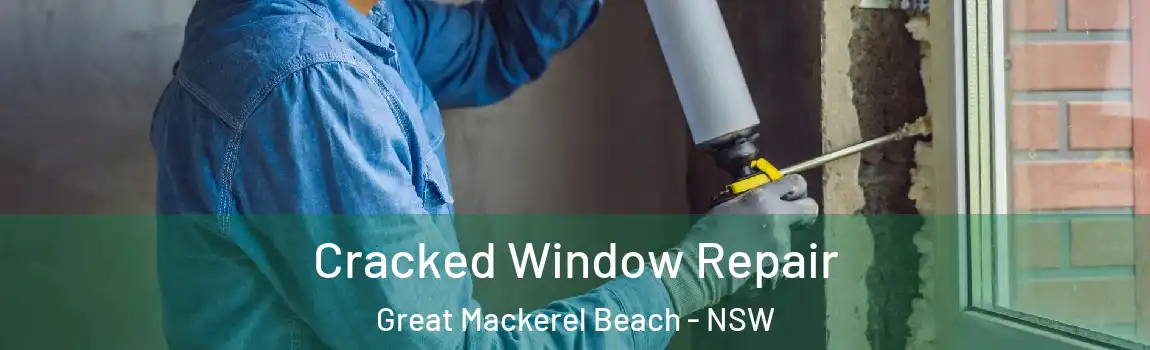  Cracked Window Repair Great Mackerel Beach - NSW