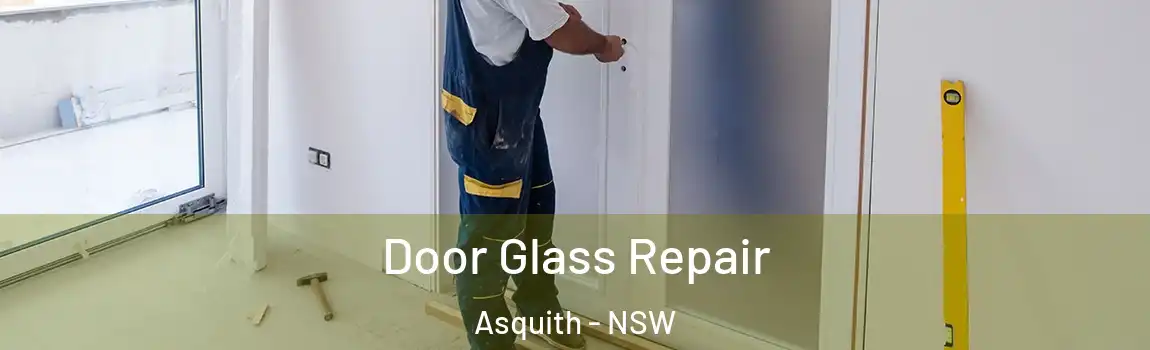  Door Glass Repair Asquith - NSW