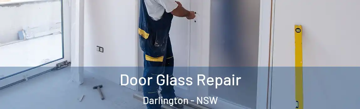  Door Glass Repair Darlington - NSW
