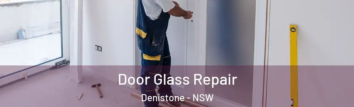  Door Glass Repair Denistone - NSW