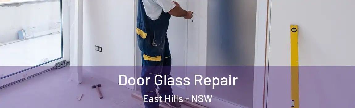  Door Glass Repair East Hills - NSW