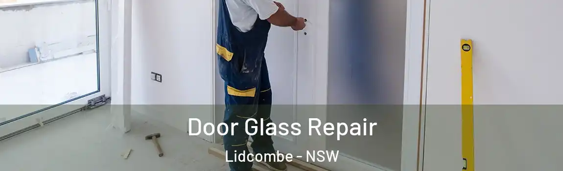  Door Glass Repair Lidcombe - NSW