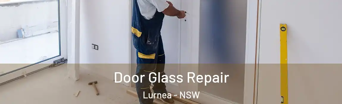  Door Glass Repair Lurnea - NSW