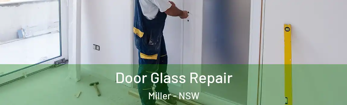  Door Glass Repair Miller - NSW