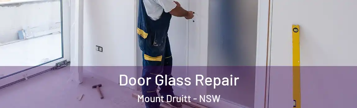  Door Glass Repair Mount Druitt - NSW