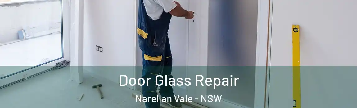  Door Glass Repair Narellan Vale - NSW