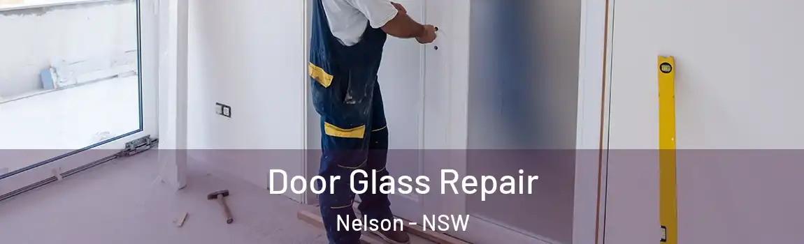  Door Glass Repair Nelson - NSW