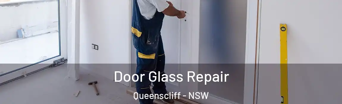  Door Glass Repair Queenscliff - NSW