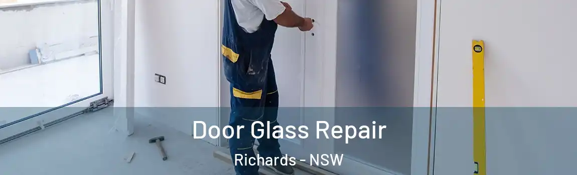  Door Glass Repair Richards - NSW