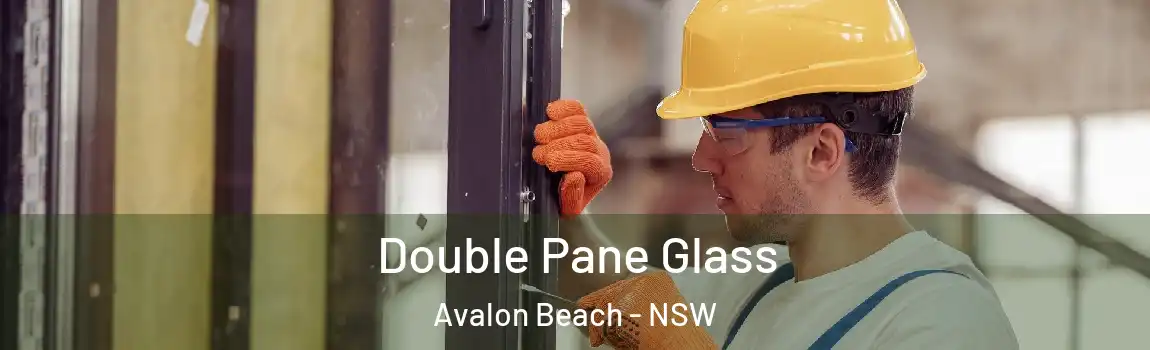  Double Pane Glass Avalon Beach - NSW