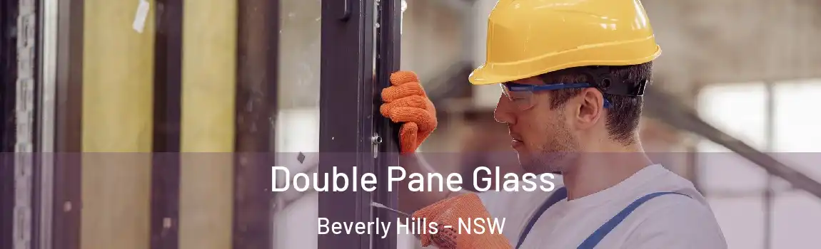  Double Pane Glass Beverly Hills - NSW