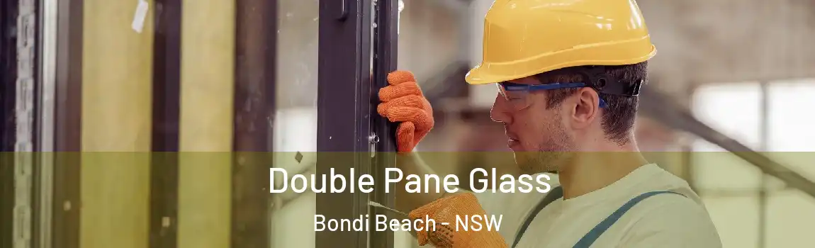  Double Pane Glass Bondi Beach - NSW