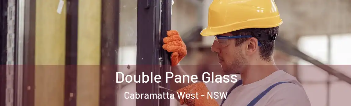  Double Pane Glass Cabramatta West - NSW