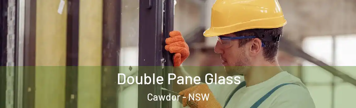  Double Pane Glass Cawdor - NSW