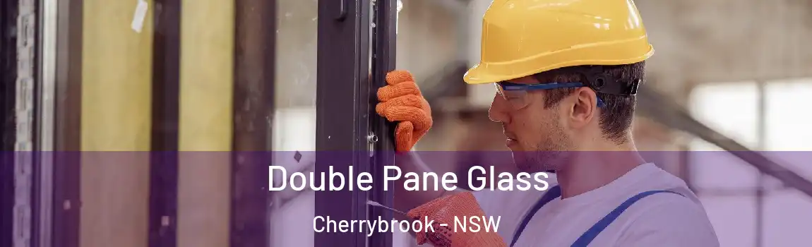  Double Pane Glass Cherrybrook - NSW