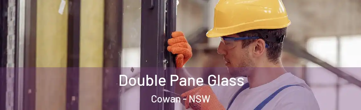  Double Pane Glass Cowan - NSW